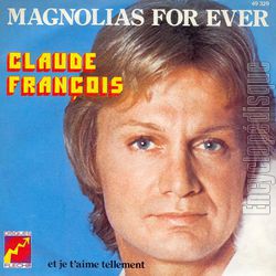 [Pochette de Magnolias for ever (Claude FRANOIS)]