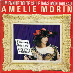 [Pochette de Je m’ennuie toute seule dans mon tableau (Amlie MORIN)]