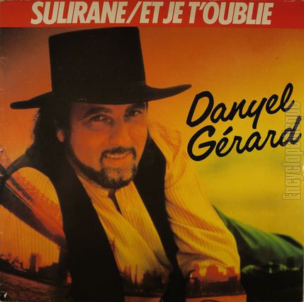 [Pochette de Sulirane / Et je t’oublie (Danyel GRARD)]