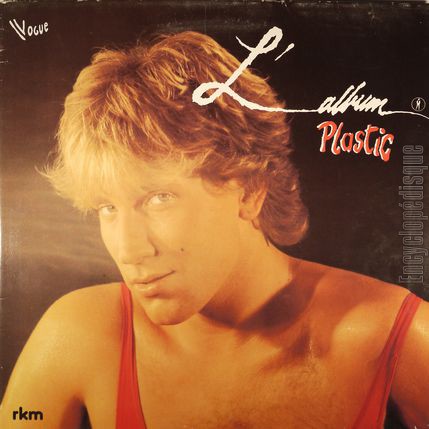 [Pochette de L’album (Plastic BERTRAND)]