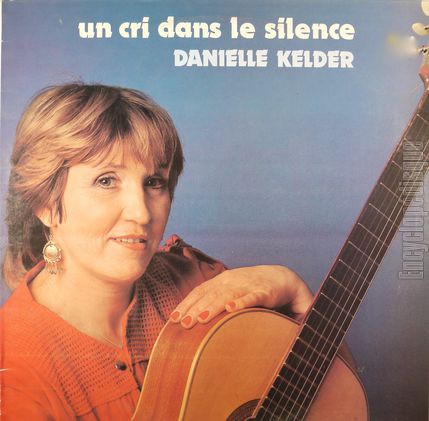 [Pochette de Un cri dans le silence (Danielle KELDER)]