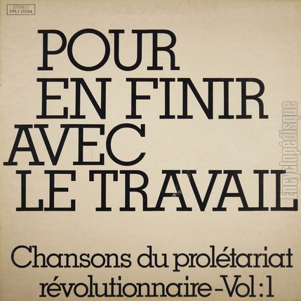 [Pochette de Por en finir avec le travail (Chansons du proltariat rvolutionnaire vol. 1) (Jacques MARCHAIS et Vanessa HACHLOUM)]