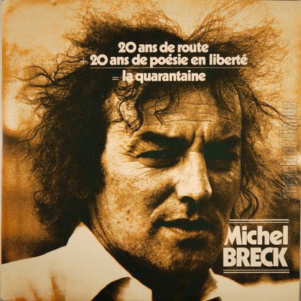 [Pochette de 20 ans de route + 20 ans de posie en libert = la quarantaine (Michel BRECK)]