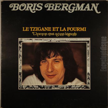 [Pochette de Le tzigane et la fourmi - L’homme n’est qu’une lgende - (Boris BERGMAN)]