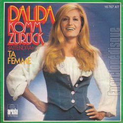 [Pochette de Komm zurck / Ta femme (DALIDA)]