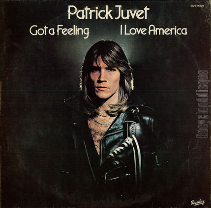 [Pochette de Got a feeling / I love America (Patrick JUVET)]