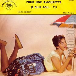 [Pochette de Pour une amourette / Je suis fou… tu (ric GENTY)]