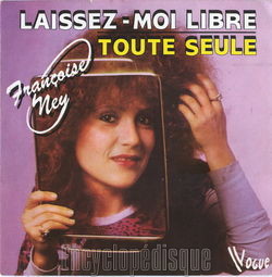 [Pochette de Laissez-moi libre / Toute seule (Franoise NEY)]