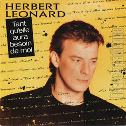 [Pochette de Tant qu’elle aura besoin de moi (Herbert LONARD)]