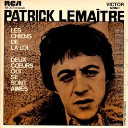 [Pochette de Les chiens de la loi /Deux cœurs qui se sont aims (Patrick LEMATRE)]