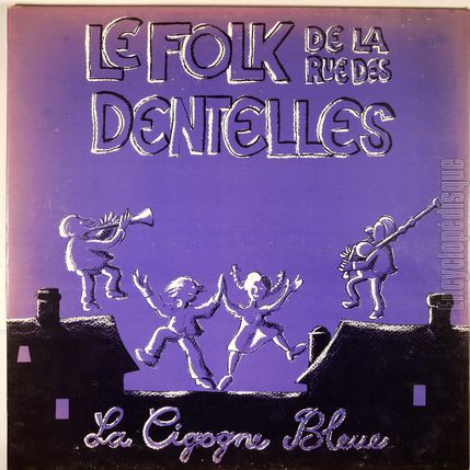 [Pochette de Le folk de la rue des dentelles (La CIGOGNE BLEUE)]