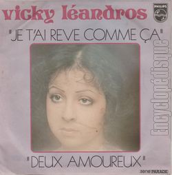 [Pochette de Je t’ai rv comme a / Deux amoureux (Vicky LEANDROS)]