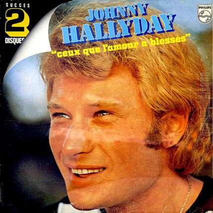 [Pochette de Ceux que l’amour a blesss - Succs 2 disques (Johnny HALLYDAY)]