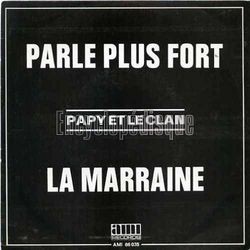 [Pochette de Parle plus fort (PAPY ET LE CLAN)]