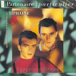 [Pochette de Tiphaine (quand tu me tlphones) (PARTENAIRE PARTICULIER)]