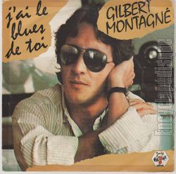 [Pochette de j’ai le blues de toi (Gilbert MONTAGN)]