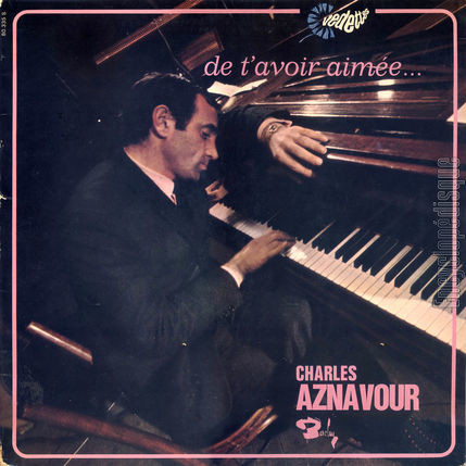 [Pochette de De t’avoir aime… (Charles AZNAVOUR)]