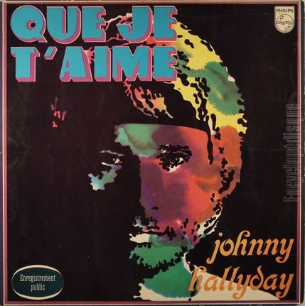 [Pochette de Que je t’aime (Johnny HALLYDAY)]