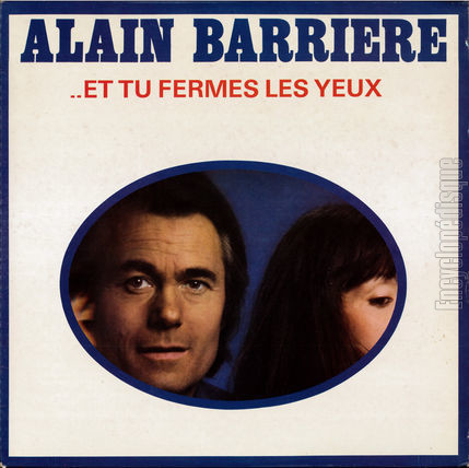 [Pochette de …Et tu fermes les yeux (Alain BARRIRE)]