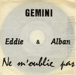 [Pochette de Ne m’oublie pas (GEMINI (Eddie et Alban))]