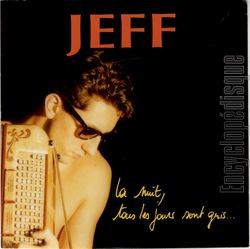 [Pochette de La nuit tous les jours sont gris (JEFF)]