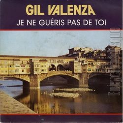 [Pochette de Je ne guris pas de toi (Gil VALENZA)]