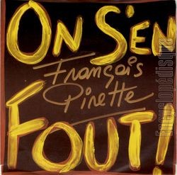 [Pochette de On s’en fout (Franois PIRETTE)]