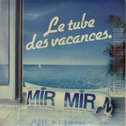 [Pochette de MIR le tube des vacances (PUBLICIT)]