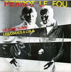 [Pochette de Le seul slow (PIERROT LE FOU)]