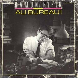 [Pochette de Au bureau ! (Ramon PIPIN)]