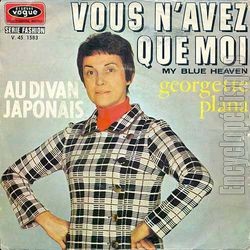 [Pochette de Vous n’avez que moi (My blue heaven) (Georgette PLANA)]