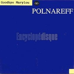 [Pochette de Good bye Marylou (Michel POLNAREFF)]