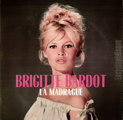 [Pochette de La Madrague (Brigitte BARDOT)]