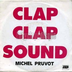 [Pochette de Clap clap sound (Michel PRUVOT)]