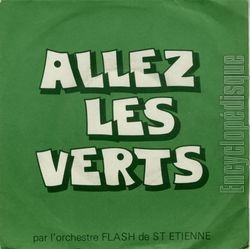 [Pochette de Allez les verts (L’ORCHESTRE FLASH DE ST ETIENNE)]