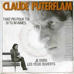 [Pochette de Tant pis pour toi si tu m’aimes (Claude PUTERFLAM)]