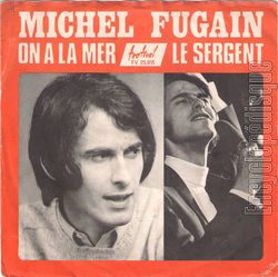 [Pochette de On a la mer / Le sergent (Michel FUGAIN)]