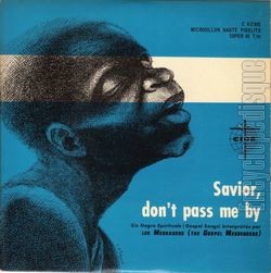 [Pochette de Savior, don’t pass me by (Les MESSAGERS)]