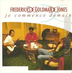 [Pochette de Je commence demain (FREDERICKS GOLDMAN JONES)]