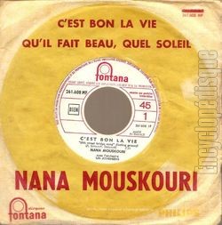 [Pochette de C’est bon la vie / Qu’il fait beau ! Quel soleil ! (Nana MOUSKOURI)]