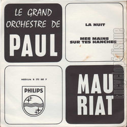 [Pochette de La nuit / Mes mains sur tes hanches (Paul MAURIAT)]