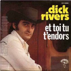 [Pochette de Et toi tu t’endors (Dick RIVERS)]