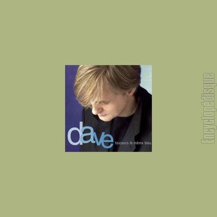 [Pochette de Toujours le mme bleu (DAVE)]