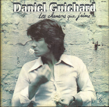 [Pochette de Les chansons que j’aime (Daniel GUICHARD)]