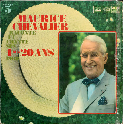 [Pochette de Raconte et chante ses 4 fois 20 ans (1968) - volume 5 (Maurice CHEVALIER)]