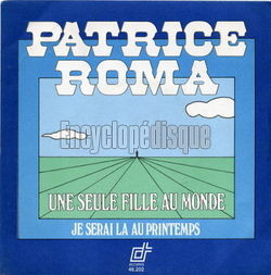 [Pochette de Une seule fille au monde (Patrice ROMA)]