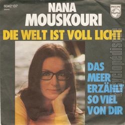 [Pochette de Die Welt ist voll Licht / Das Meer erzhlt so viel von dir (Nana MOUSKOURI)]