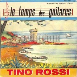 [Pochette de Le temps des guitares (Tino ROSSI)]