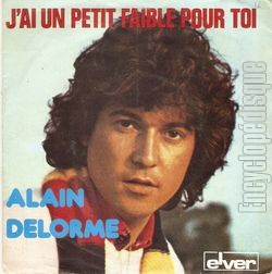 [Pochette de J’ai un petit faible pour toi (Alain DELORME)]