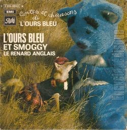 [Pochette de Contes et chansons de l’Ours Bleu - L’Ours bleu et Smoggy le renard anglais (JEUNESSE)]